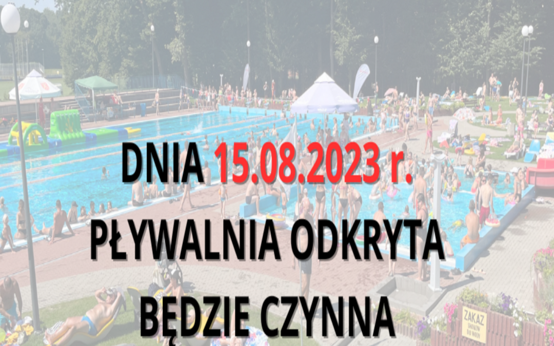 UWAGA!!! – we wtorek (15 sierpnia 2023r.) pracujemy!!!