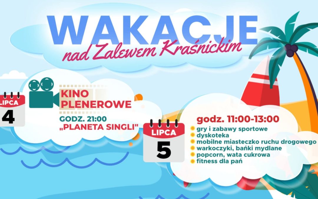Wakacje nad Zalewem Kraśnickim