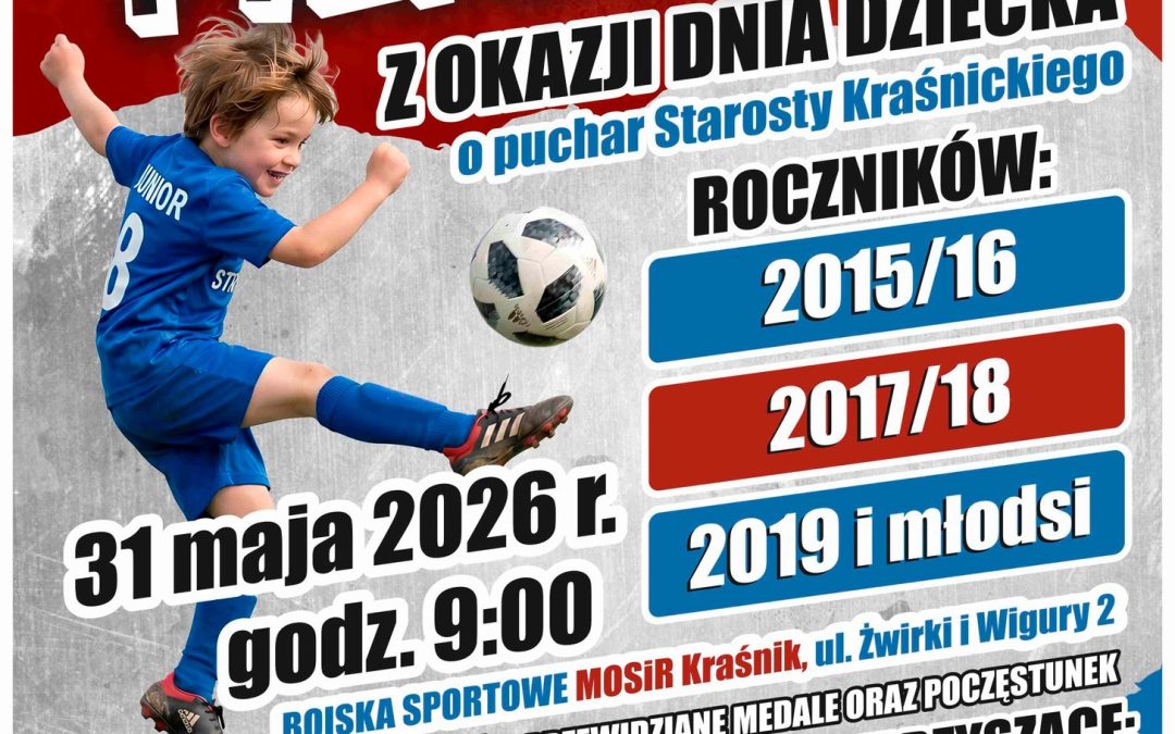 Turniej Piłkarski z okazji Dnia Dziecka o Puchar Starosty Kraśnickiego